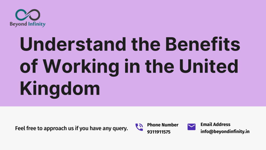 Benefits of Working in the United Kingdom